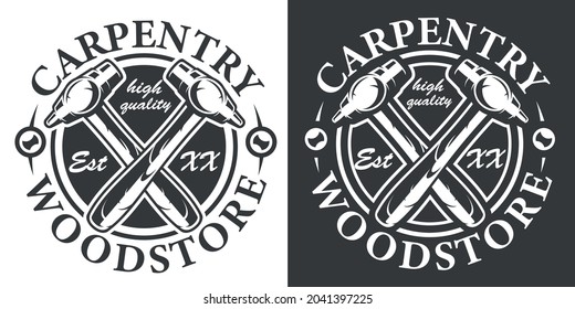 Black and white vintage emblem on the carpentry service theme. Vector