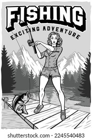 Black and white vintage poster with a pin up girl on a fishing trip with lake on the background of the mountains