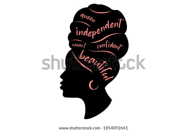 Black woman\
Silhouette. African American girl  in a head wrap and with an\
earring.  Beautiful girl profile. Decorated with hand written text.\
 Vector clipart isolated on white.\
