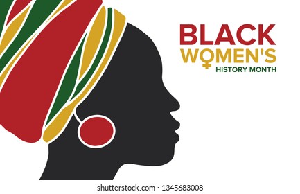 Black Women's History Month annual celebrated in April. International holiday in honor of the achievements of black women with roots in Africa of the past, future and present. Black woman silhouette