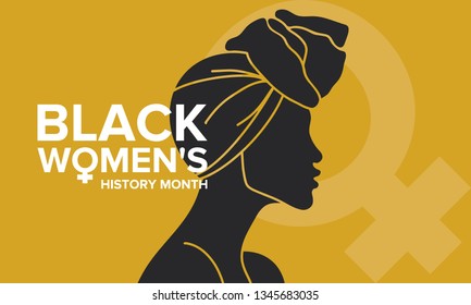 Black Women's History Month annual celebrated in April. International holiday in honor of the achievements of black women with roots in Africa of the past, future and present. Black woman silhouette