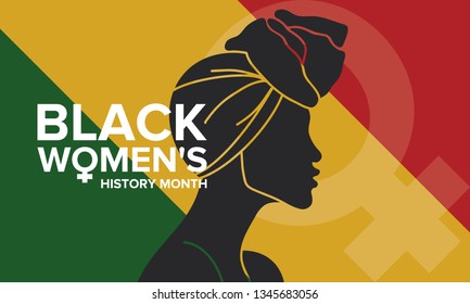 Black Women's History Month annual celebrated in April. International holiday in honor of the achievements of black women with roots in Africa of the past, future and present. Black woman silhouette