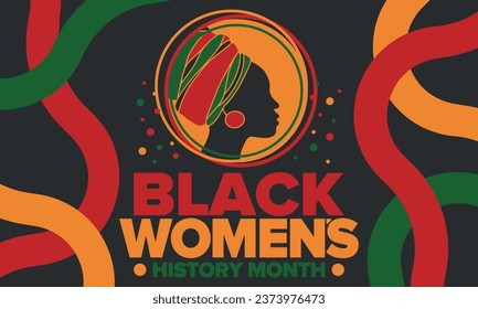 Black Women's History Month annual celebrated in April. International holiday in honor of the achievements of black women with roots in Africa of the past, future and present. Black woman silhouette