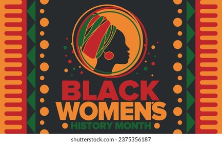 Black Women's History Month annual celebrated in April. International holiday in honor of the achievements of black women with roots in Africa of the past, future and present. Black woman silhouette