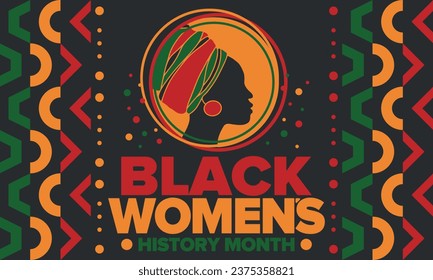 Black Women's History Month annual celebrated in April. International holiday in honor of the achievements of black women with roots in Africa of the past, future and present. Black woman silhouette
