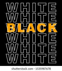 "Black" writing typography, tee shirt graphics,Black and white slogan.t-shirt printing.Can be used on t-shirts, hoodies, mugs, posters and any other merchandise.