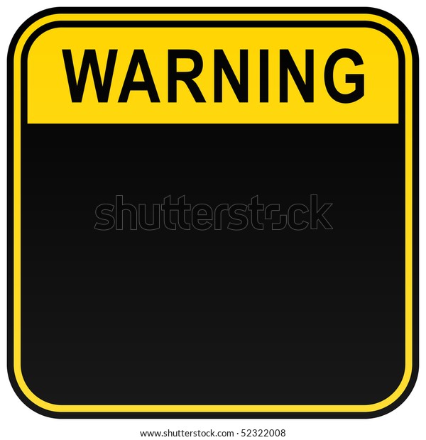 Black Yellow Blank Warning Sign On Stock Vector (Royalty Free) 52322008