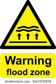 Black and yellow vector graphic of Warning flood zone warning sign. It consists of a symbol in a triangle above warning text.