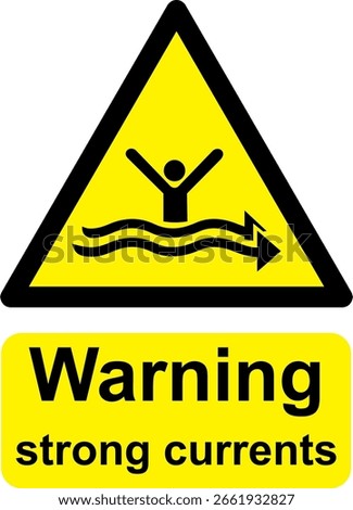 Black and yellow vector graphic of Warning strong currents warning sign. It consists of a symbol in a triangle above warning text.