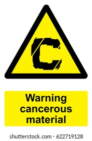 Black and Yellow Warning Sign isolated on a white background -  Cancerous material