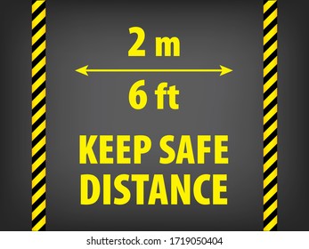 Black and yellow warning tapes  with text Keep Safe Distance on a dark background. Social Distance rule. Prevent COVID-19. EPS10.