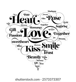 A black-and-white heart-shaped typography design composed of romantic words. An elegant graphic composition symbolizing love, passion, and happiness