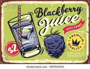 Blackberry Juice Retro Poster Advertisement. Organic Drink Made From Fresh Berries. Fruit Vector Sign Design.