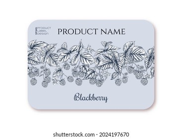 Blackberry. Ripe berries on branch. Template for product label, cosmetic packaging. Easy to edit. Graphic drawing, engraving style. Vector illustration..