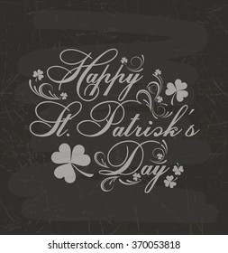  blackboard background with St.Patrick day. Saint Patrick's Day Typographic Background