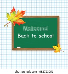 Blackboard decorated with autumn maple leaves on the background of notebook sheet .Back to School banner