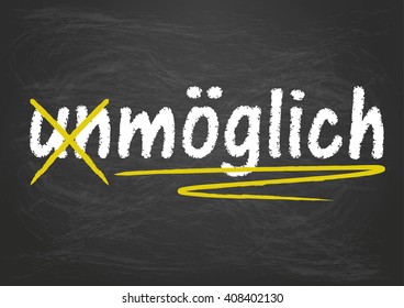 Blackboard with german text "Unmoeglich", translate "Impossible". Eps 10 vector file.