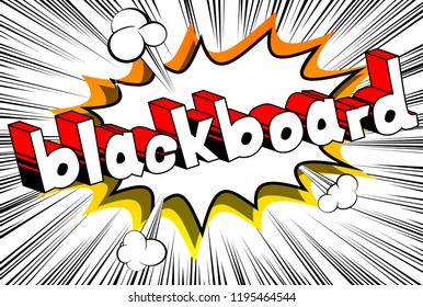 Blackboard - Vector illustrated comic book style phrase.