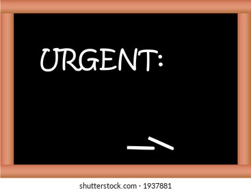 Blackboard vector with text Urgent. Text can be replaced or removed.