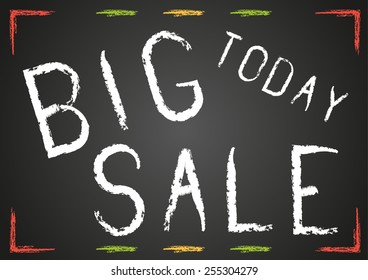 Blackboard with white chalk text Big sale today in colorful chalk frame