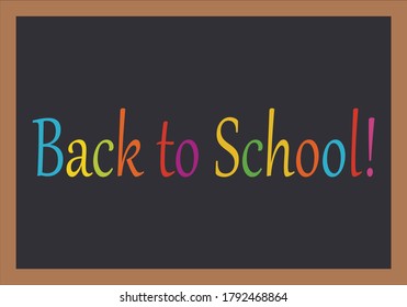 Blackboard with writing back to school.