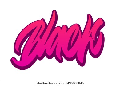 Black.Handwritten vector lettering design. Vector calligraphy illustration isolated. Typography for banners, badges, postcard, t-shirt, prints, posters.