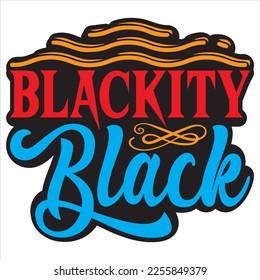 Blackity Black T-shirt Design Vector File