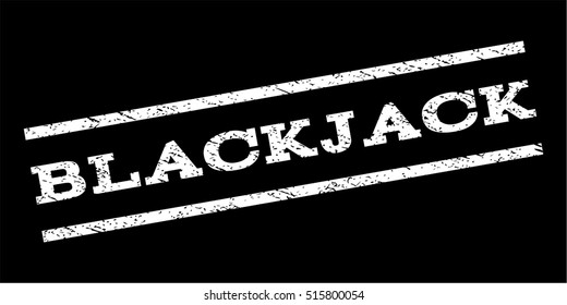 Blackjack watermark stamp. Text tag between parallel lines with grunge design style. Rubber seal stamp with unclean texture. Vector white color ink imprint on a black background.