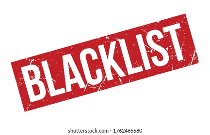 Blacklist Rubber Grunge Stamp Seal Vector Illustration