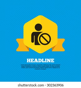 Blacklist sign icon. User not allowed symbol. Yellow label tag. Circles seamless pattern on back. Vector