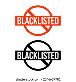 Blacklisted person banned company icon label sign design vector