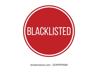 BLACKLISTED Rubber Stamp Seal Vector illustration isolated on white background