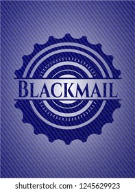 Blackmail emblem with jean background