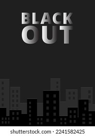 Blackout theme vertical banner, dark city and header. Vector illustration