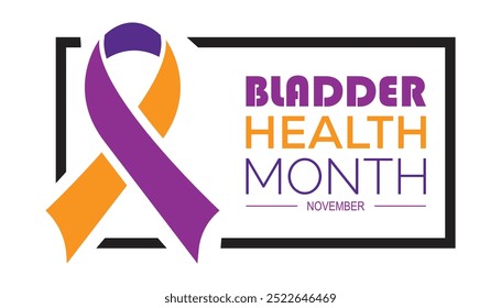 Bladder Health Month is observed every year on November. Medical Healthcare Awareness concept. background, placard, banner template Vector illustration design.