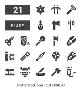 blade icon set. Collection of 21 filled blade icons included Electric shaver, Axe, Blade, Viking, Katana, Razor, Fan, Kunai, Saw, Scissor, Ax, Cutter, Scissors, Pizza cutter, Kusarigama