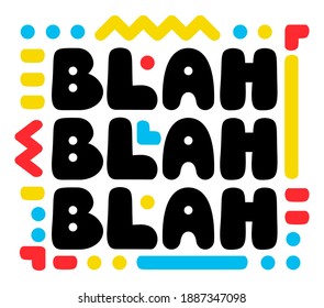 Bla, bla. Impresión vectorial colorida