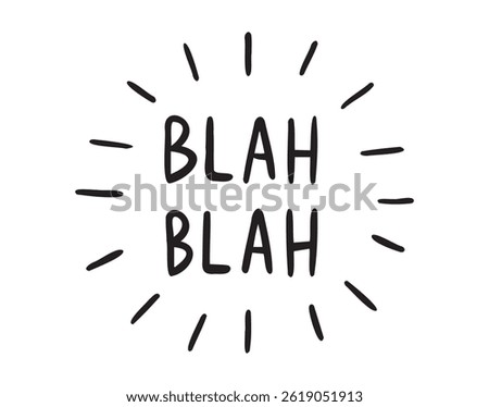 Blah blah hand drawn calligraphic quote saying social media banner content. Doodle lettering splash quote with rays. Vector illustration