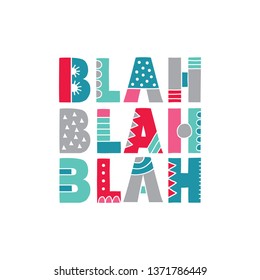 Blah Blah Blah Letters with Bold Patterns Bright Vector