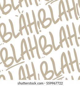 Blah blah blah seamless pattern. Vector text background. 