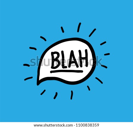 Blah Vector doodle hand written word calligraphy in a shiny speech bubble lettering