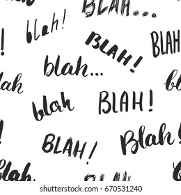 Blah, blah words hand written seamless pattern vector illustration background.