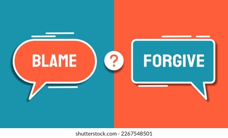 Blame and forgive as a choice - pictured as words Blame, forgive on road signs to show that when a person makes decision he can choose either Blame or forgive as an option