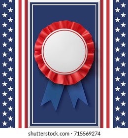 Blank badge. Realistic, patriotic, blue and red label with ribbon, on abstract American flag background. Design template for poster, brochure or greeting card. Vector illustration.