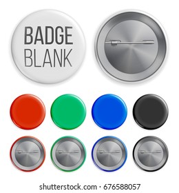 Blank Badges Set Vector. Realistic Illustration. Clean Empty Pin Button Mock Up. White, Blue, Red, Black, Green. Isolated.