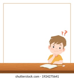 blank banner text box frame and a boy study at the desk with a question , illustration vector. Education Concept.