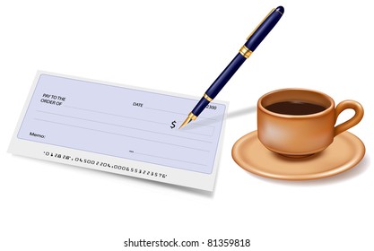 Blank check with pen and cup of coffee. Vector illustration.