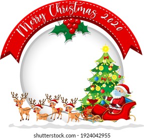 Blank circle banner with Merry Christmas 2020 font logo and Santa Claus on sleigh illustration