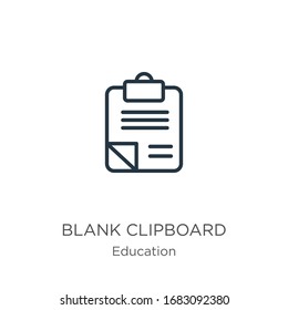Blank clipboard icon. Thin linear blank clipboard outline icon isolated on white background from education collection. Line vector sign, symbol for web and mobile