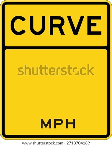 Blank Curve Speed Advisory Road Sign